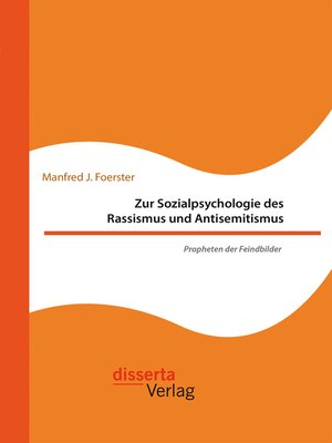 cover image of Zur Sozialpsychologie des Rassismus und Antisemitismus. Propheten der Feindbilder